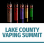 Lake County Vaping Summit